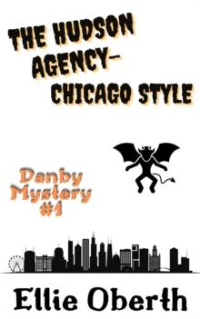 Hudson Agency - Chicago Style : The Hudson Detective Agency, #1