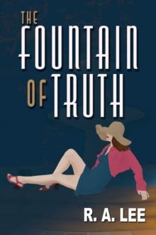 Fountain of Truth: A Novel