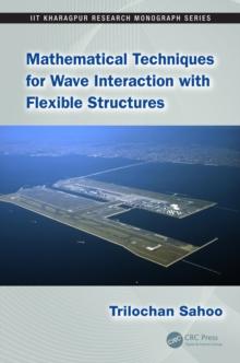 Mathematical Techniques for Wave Interaction with Flexible Structures