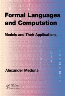 Formal Languages and Computation : Models and Their Applications