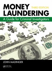 Money Laundering : A Guide for Criminal Investigators, Third Edition