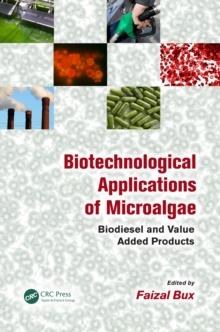 Biotechnological Applications of Microalgae : Biodiesel and Value-Added Products