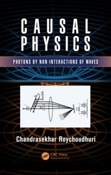 Causal Physics : Photons by Non-Interactions of Waves