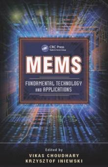 MEMS : Fundamental Technology and Applications