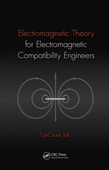 Electromagnetic Theory for Electromagnetic Compatibility Engineers