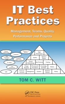 IT Best Practices : Management, Teams, Quality, Performance, and Projects