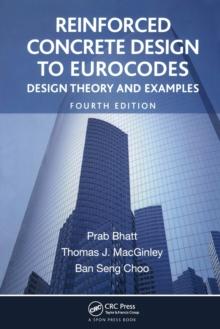 Reinforced Concrete Design to Eurocodes : Design Theory and Examples, Fourth Edition