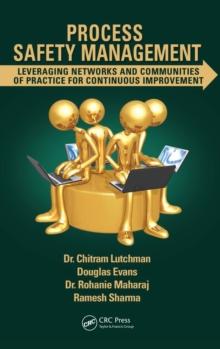 Process Safety Management : Leveraging Networks and Communities of Practice for Continuous Improvement