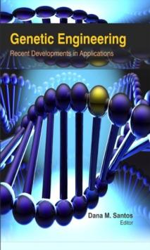 Genetic Engineering : Recent Developments in Applications