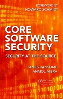 Core Software Security : Security at the Source