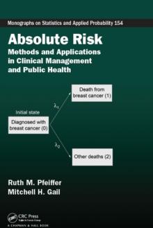 Absolute Risk : Methods and Applications in Clinical Management and Public Health