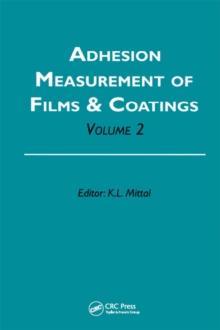 Adhesion Measurement of Films and Coatings, Volume 2