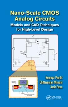 Nano-scale CMOS Analog Circuits : Models and CAD Techniques for High-Level Design