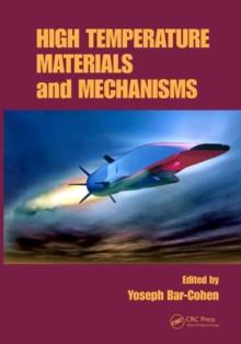 High Temperature Materials and Mechanisms