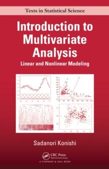 Introduction to Multivariate Analysis : Linear and Nonlinear Modeling