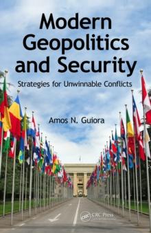 Modern Geopolitics and Security : Strategies for Unwinnable Conflicts