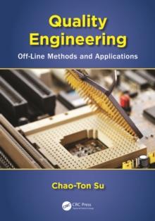 Quality Engineering : Off-Line Methods and Applications