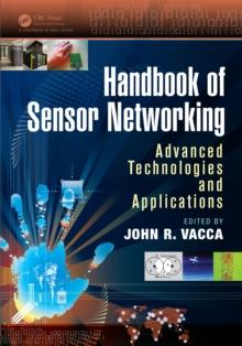 Handbook of Sensor Networking : Advanced Technologies and Applications