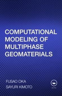 Computational Modeling of Multiphase Geomaterials