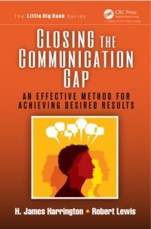 Closing the Communication Gap : An Effective Method for Achieving Desired Results