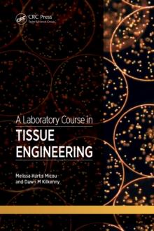 A Laboratory Course in Tissue Engineering