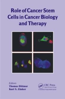 Role of Cancer Stem Cells in Cancer Biology and Therapy