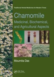 Chamomile : Medicinal, Biochemical, and Agricultural Aspects