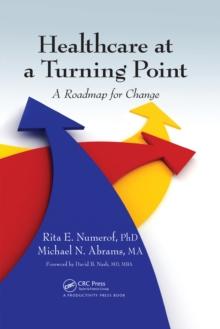 Healthcare at a Turning Point : A Roadmap for Change