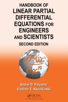 Handbook of Linear Partial Differential Equations for Engineers and Scientists