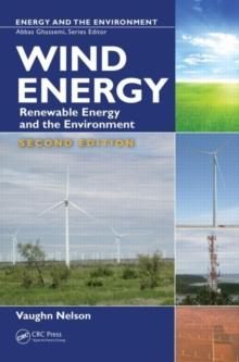 Wind Energy : Renewable Energy and the Environment, Second Edition