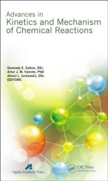 Advances in Kinetics and Mechanism of Chemical Reactions