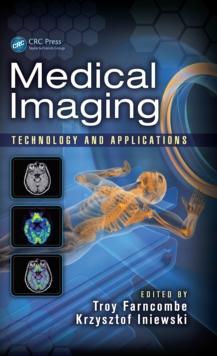 Medical Imaging : Technology and Applications