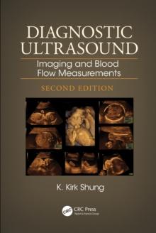 Diagnostic Ultrasound : Imaging and Blood Flow Measurements, Second Edition