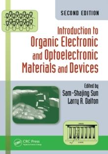 Introduction to Organic Electronic and Optoelectronic Materials and Devices