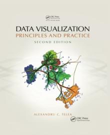 Data Visualization : Principles and Practice, Second Edition