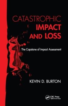 Catastrophic Impact and Loss : The Capstone of Impact Assessment