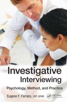 Investigative Interviewing : Psychology, Method and Practice