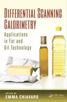 Differential Scanning Calorimetry : Applications in Fat and Oil Technology