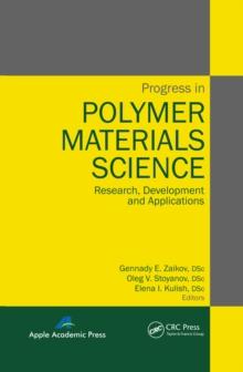 Progress in Polymer Materials Science : Research, Development and Applications