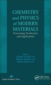 Chemistry and Physics of Modern Materials : Processing, Production and Applications