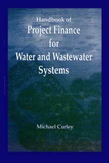 Handbook of Project Finance for Water and Wastewater Systems