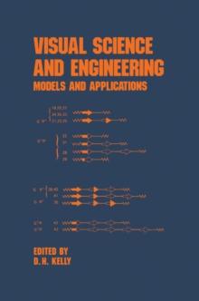 Visual Science and Engineering : Models and Applications