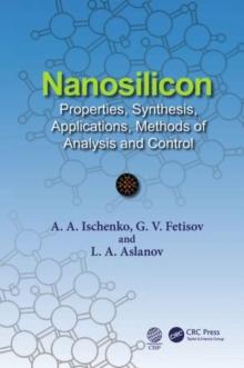 Nanosilicon : Properties, Synthesis, Applications, Methods of Analysis and Control