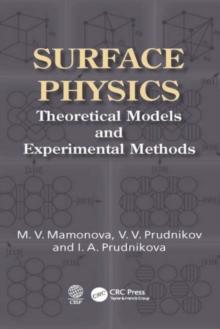 Surface Physics : Theoretical Models and Experimental Methods