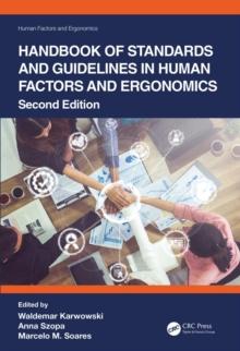 Handbook of Standards and Guidelines in Human Factors and Ergonomics, Second Edition