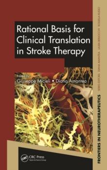 Rational Basis for Clinical Translation in Stroke Therapy