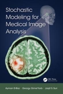 Stochastic Modeling for Medical Image Analysis