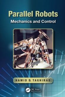 Parallel Robots : Mechanics and Control