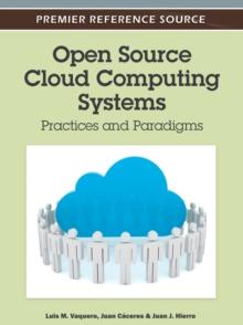 Open Source Cloud Computing Systems: Practices and Paradigms