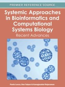 Systemic Approaches in Bioinformatics and Computational Systems Biology: Recent Advances